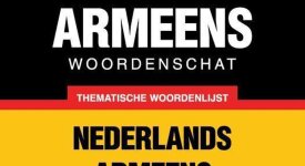 Thematische woordenschat Nederlands-Armeens - 9000 woorden
